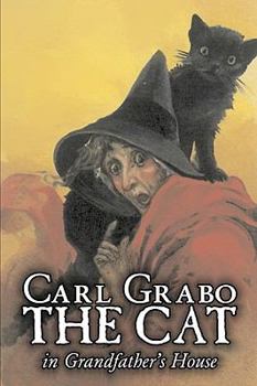Paperback The Cat in Grandfather's House by Carl Grabo, Fiction, Horror & Ghost Stories Book