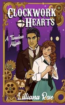 Paperback Clockwork Hearts: A Timeless Affair Book