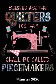 Planner 2020: Daily Planner Quilter Weekly Planner 2020 | With Federal Holidays | Softcover | 6x9 | Gift Idea Quilting