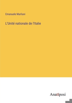 Paperback L'Unité nationale de l'Italie [French] Book