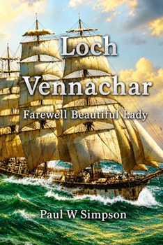 Paperback Loch Vennachar - Farewell Beautiful Lady Book