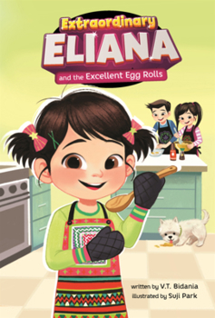 Library Binding Extraordinary Eliana and the Excellent Egg Rolls Book