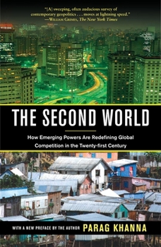 Paperback The Second World: How Emerging Powers Are Redefining Global Competition in the Twenty-first Century Book