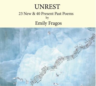 Paperback Unrest: 23 New & 45 Present Past Poems Book