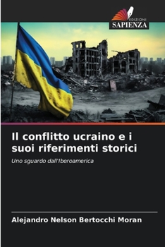 Paperback Il conflitto ucraino e i suoi riferimenti storici [Italian] Book
