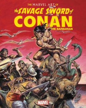 Hardcover The Marvel Art of Savage Sword of Conan Book