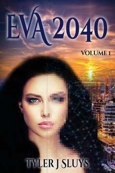 Paperback Eva 2040: Volume I Book