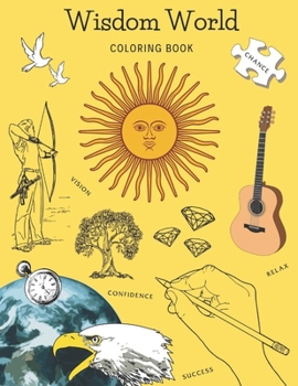 Paperback Wisdom World Coloring Book: Mindset & Inspiration for Success & Self-Improvement Book