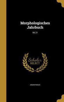 Hardcover Morphologisches Jahrbuch; Bd.21 [German] Book