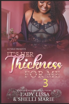 Paperback It's Her Thickness for Me 3 Book