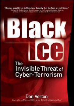 Hardcover Black Ice: The Invisible Threat of Cyber-Terrorism Book
