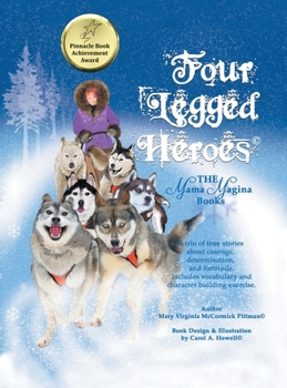 Hardcover Four Legged Heroes: The Mama Magina Books Book