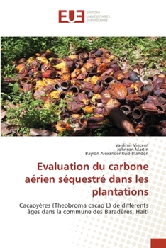 Paperback Evaluation du carbone aérien séquestré dans les plantations [French] Book