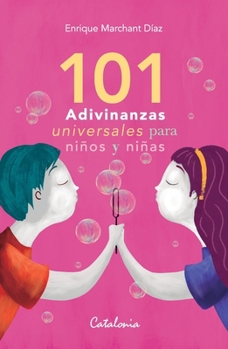 101 adivinanzas universales para niños y niñas (Spanish Edition)