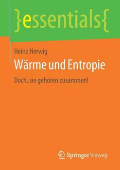 Paperback Wärme Und Entropie: Doch, Sie Gehören Zusammen! [German] Book