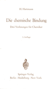Paperback Die Chemische Bindung: Drei Vorlesungen Für Chemiker [German] Book