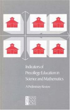 Paperback Indicators of Precollege Education in Science and Mathematics: A Preliminary Review Book