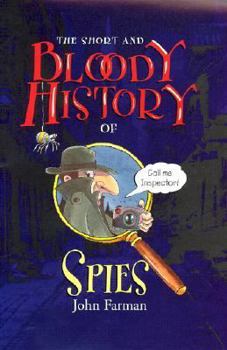 Hardcover The Short and Bloody History of Spies Book