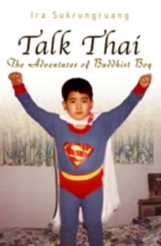 Hardcover Talk Thai: The Adventures of Buddhist Boy Book