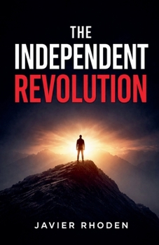 Paperback The Independent Revolution Book