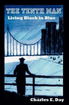 Paperback The Tenth Man: Living Black in Blue Book