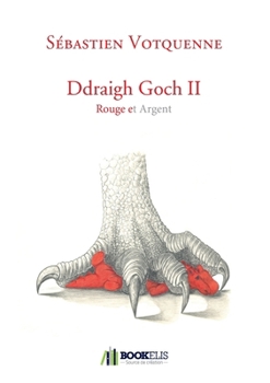 Paperback Ddraigh Goch II: Rouge et Argent [French] Book