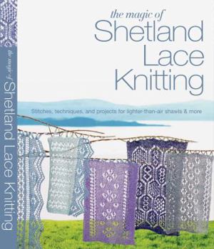 Paperback The Magic of Shetland Lace Knitting Book