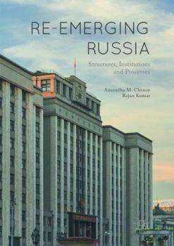 Paperback Re-Emerging Russia: Structures, Institutions and Processes Book