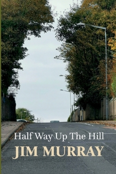 Paperback Halfway Up The Hill Book