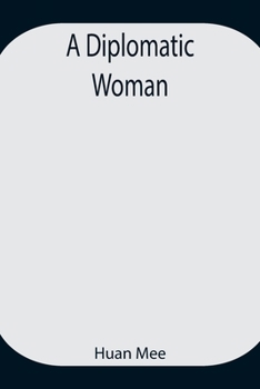 Paperback A Diplomatic Woman Book