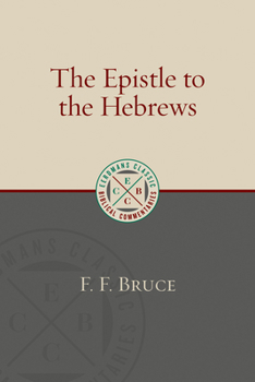 The Epistle to the Hebrews (The New International Commentary on the New Testament) - Book  of the New International Commentary on the New Testament