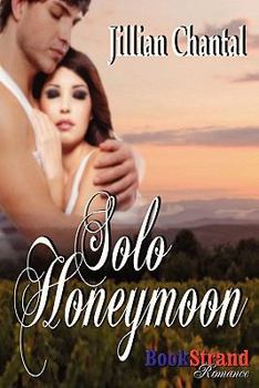 Paperback Solo Honeymoon (Bookstrand Publishing Romance) Book