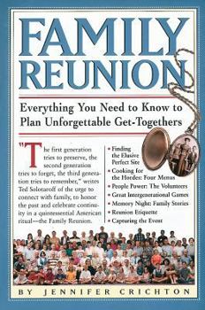 Paperback Family Reunion: Everything You Need to Know to Plan Unforgettable Get-Togethers for Every Kind of Family Book