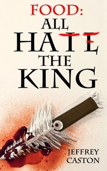 Paperback Food: All Hate the King Book