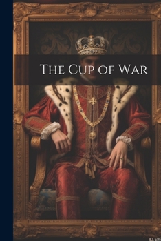 Paperback The Cup of War Book
