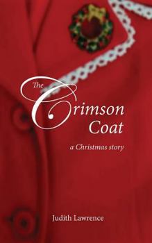 Paperback The Crimson Coat: a Christmas story Book