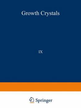 РОСТ КРИСТАЛЛ&#10Rost Kristallov/Growth Of Crystals: Volume 9