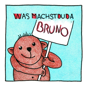 Paperback Bruno, was machst du da? [German] Book