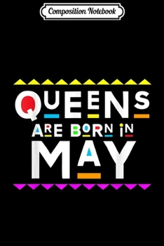 Paperback Composition Notebook: Queens Are Born in May Retro 90s Style Journal/Notebook Blank Lined Ruled 6x9 100 Pages Book