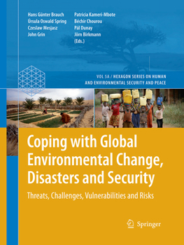 Paperback Coping with Global Environmental Change, Disasters and Security: Threats, Challenges, Vulnerabilities and Risks Book