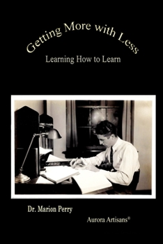 Paperback Getting More With Less: Learning How To Learn Book
