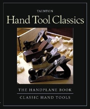 Hardcover Classic Hand Tools and the Handplane Book