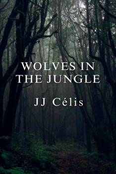 Wolves in the Jungle