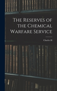 The Reserves of the Chemical Warfare Service