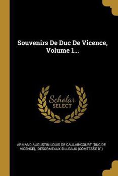Paperback Souvenirs De Duc De Vicence, Volume 1... [French] Book