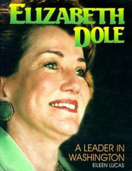 Elizabeth Dole:Leader/Wash. (Gateway Biography) - Book  of the Gateway Biographies