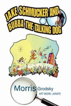 Jake Schmucker and Bubba the Talking Dog