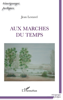 Paperback Aux marches du temps [French] Book