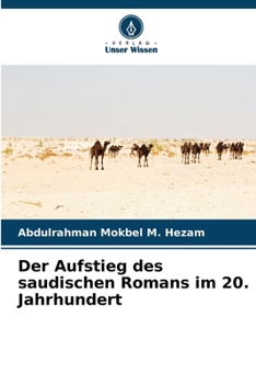 Paperback Der Aufstieg des saudischen Romans im 20. Jahrhundert [German] Book