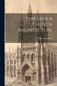 Paperback Towards A Church Architecture Book